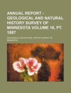 Annual Report - Geological And Natural H di Geologica Minnesota edito da Rarebooksclub.com