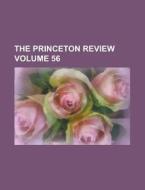The Princeton Review Volume 56 di Anonymous edito da Rarebooksclub.com