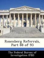 Rosenberg Referrals, Part 88 Of 93 edito da Bibliogov