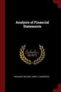 Analysis of Financial Statements di Richard P. Wilson, Harry J. Carpenter edito da CHIZINE PUBN