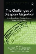 The Challenges of Diaspora Migration di Rainer K. Silbereisen, Peter F. Titzmann edito da Taylor & Francis Ltd