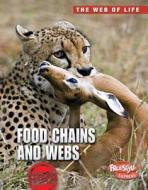 Food Chains and Webs di Andrew Solway edito da Raintree