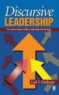Discursive Leadership di Gail T. Fairhurst edito da SAGE PUBN