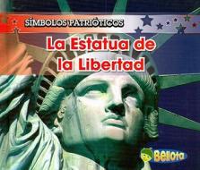 La Estatua de la Libertad = The Statue of Liberty di Nancy Harris edito da Heinemann Educational Books