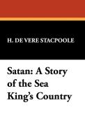 Satan di Henry De Vere Stacpoole, H. De Vere Stacpoole edito da Wildside Press