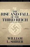 The Rise and Fall of the Third Reich di William L. Shirer edito da Blackstone Audiobooks