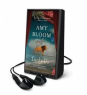 Lucky Us di Amy Bloom edito da Random House