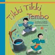Tikki Tikki Tembo di gauri marwah edito da Partridge Publishing