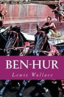 Ben-Hur di Lewis Wallace edito da Createspace