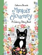 Minka's Journey: A Coloring Story Book di Catherine M. Benante edito da Createspace