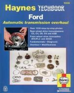 Ford Automatic Transmission Overhaul Manual di John Haynes edito da Haynes Publishing