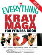 The Everything Krav Maga for Fitness Book di Jeff Levine, Tina Angelotti edito da Adams Media