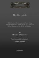 The Chronicle di Florence of Worcester, Thomas Forester edito da Gorgias Press