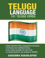 Telugu Language: 101 Telugu Verbs di Garishma Kakarlapudi edito da Preceptor Language Guides