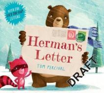 Herman's Letter di Tom Percival edito da Bloomsbury U.S.A. Children's Books