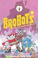 BroBots Volume 2 di J. Torres edito da Oni Press,US