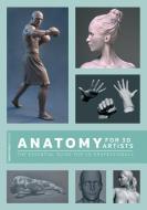 Anatomy for 3D Artists di Chris Legaspi edito da 3DTotal Publishing