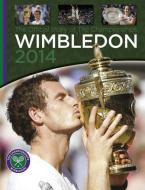 Wimbledon 2014 di Paul Newman edito da Vision Sports Publishing