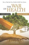 The War on Health di Gail M. Davis edito da MainSpring Books