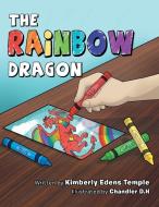 The Rainbow Dragon di KIMBERLY EDE TEMPLE edito da Lightning Source Uk Ltd