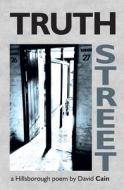 Truth Street di David Cain edito da Smokestack Books