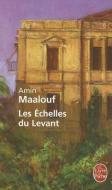 Les Echelles Du Levant di Amin Maalouf edito da LIVRE DE POCHE