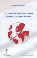 Le commerce international di Jean Bourdariat edito da Editions L'Harmattan