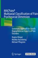 MACPainP Multiaxial Classification of Pain-Psychosocial Dimension di Regine Klinger, Monika Hasenbring, Michael Pfingsten edito da Springer-Verlag GmbH