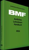 Amtliches Lohnsteuer-Handbuch 2024 edito da Stollfuß Verlag