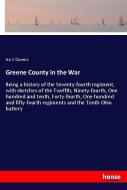 Greene County in the War di Ira S Owens edito da hansebooks