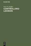 Controlling-Lexikon di Peter R. Preißler edito da De Gruyter Oldenbourg