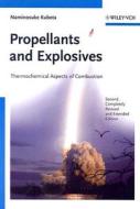 Propellants And Explosives di Naminosuke Kubota edito da Wiley-vch Verlag Gmbh