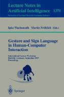 Gesture and Sign Language in Human-Computer Interaction di I. Wachsmuth, M. Frohlich edito da Springer Berlin Heidelberg
