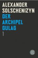 Der Archipel GULAG I di Alexander Solschenizyn edito da FISCHER Taschenbuch