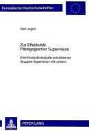 Zur Effektivität Pädagogischer Supervision di Gert Jugert edito da Lang, Peter GmbH