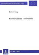 Kriminologie des Triebmörders di Berthold Krieg edito da Lang, Peter GmbH