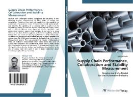 Supply Chain Performance, Collaboration and Stability Measurement di Michael Seitz edito da AV Akademikerverlag