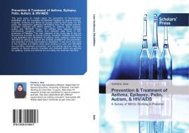 Prevention & Treatment of Asthma, Epilepsy, Polio, Autism, & HIV/AIDS di Humera Aziz edito da SPS
