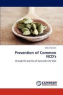Prevention of Common NCD's di Malini Ramesh edito da LAP Lambert Academic Publishing
