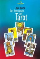 Das Arbeitsbuch zum Tarot di Hajo Banzhaf edito da Kailash