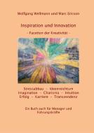 INSPIRATION UND INNOVATION di Wolfgang Wellmann, Marc Ericson edito da Books on Demand