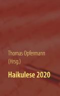 Haikulese 2020 di Thomas Opfermann edito da Books on Demand