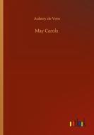 May Carols di Aubrey De Vere edito da Outlook Verlag
