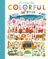 It's A Great, Big Colorful World di Tom Schamp edito da Prestel