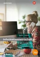 Informationswirtschaft erleben für die Fachhochschulreife Nordrhein-Westfalen di Thomas Bartsch, Christian Hakenes edito da Winklers Verlag