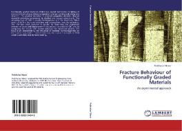Fracture Behaviour of Functionally Graded Materials di Prabhakar Marur edito da LAP Lambert Academic Publishing