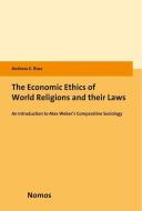 The Economic Ethics of World Religions and their Laws di Andreas E. Buss edito da Nomos Verlagsges.MBH + Co