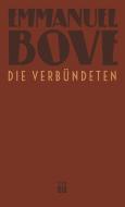 Die Verbündeten di Emmanuel Bove edito da edition diá Verlag