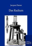 Das Radium di Jacques Danne edito da TP Verone Publishing