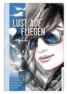 Lust auf Fliegen edito da Eckhaus Verlag